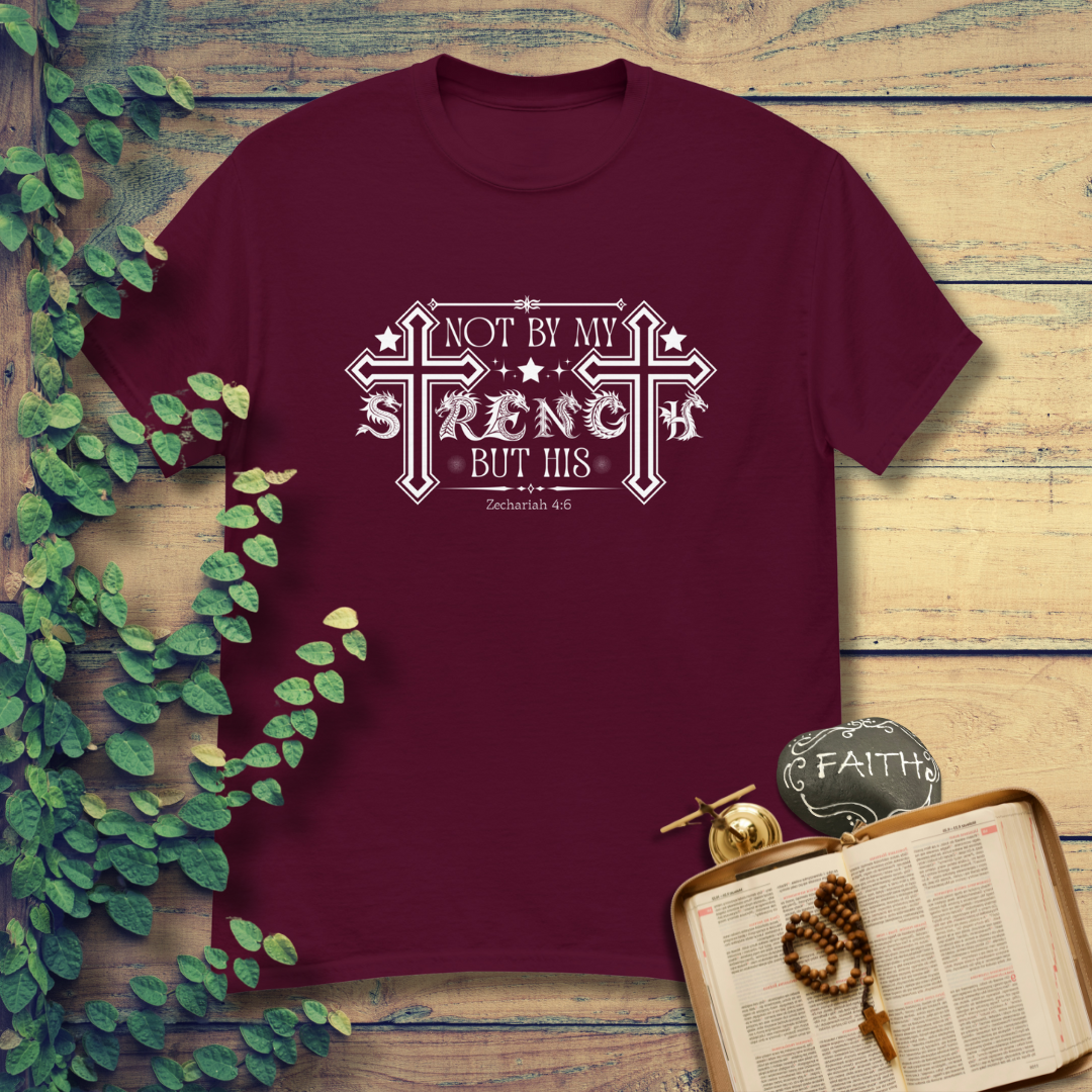 Short-Sleeve Unisex Classic T-Shirt (Not by my Strength, but His)