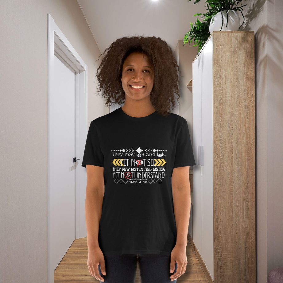Unisex Short-Sleeve T-Shirt (Mark 4:12)